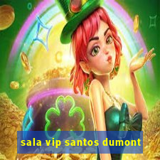 sala vip santos dumont